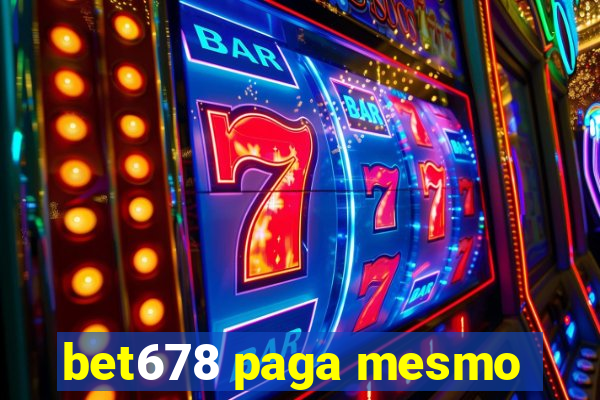 bet678 paga mesmo